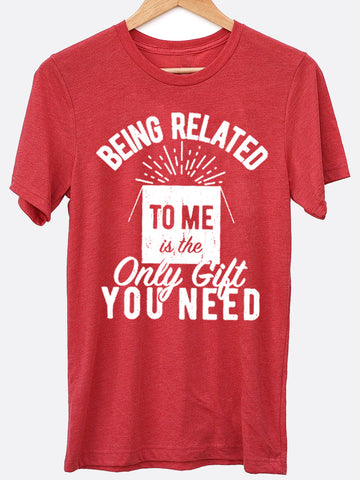 Being Related To Me Graphic Tee