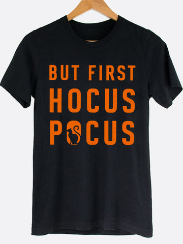 But First Hocus Pocus Graphic Tee