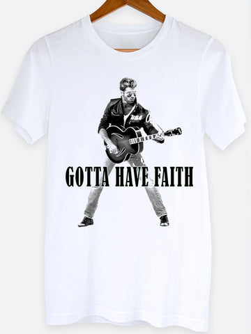 Gotta Have Faith Graphic Tee