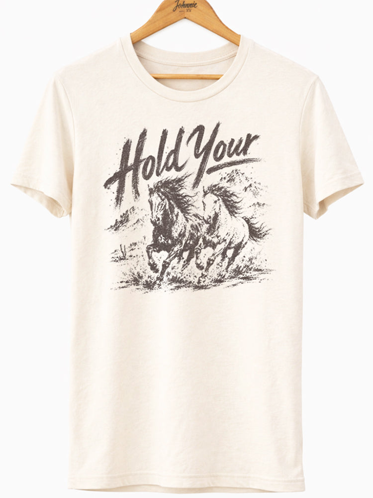 Hold Your Horses Graphic Tee