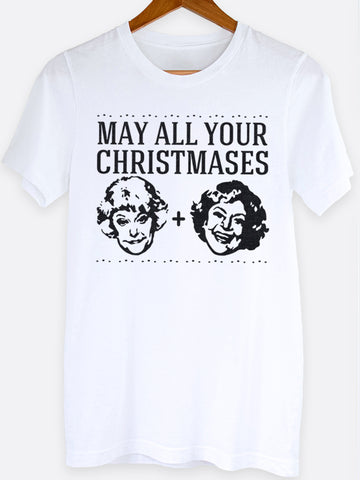 May All Your Christmases Graphic Tee