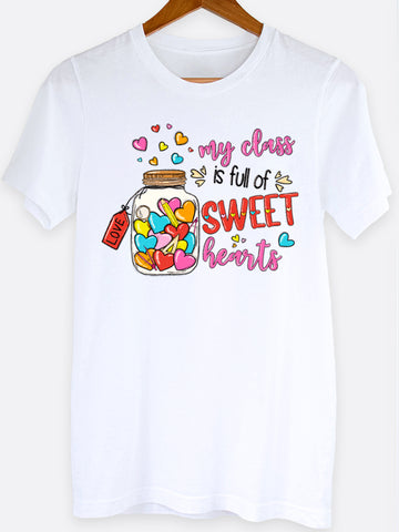 My Class Is Full Of Sweethearts Graphic Tee