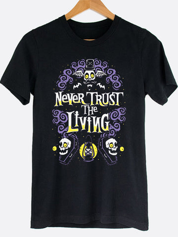 Never Trust The Living Graphic Tee